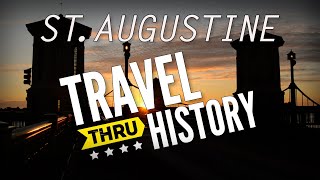 St. Augustine, FL - Travel Thru History