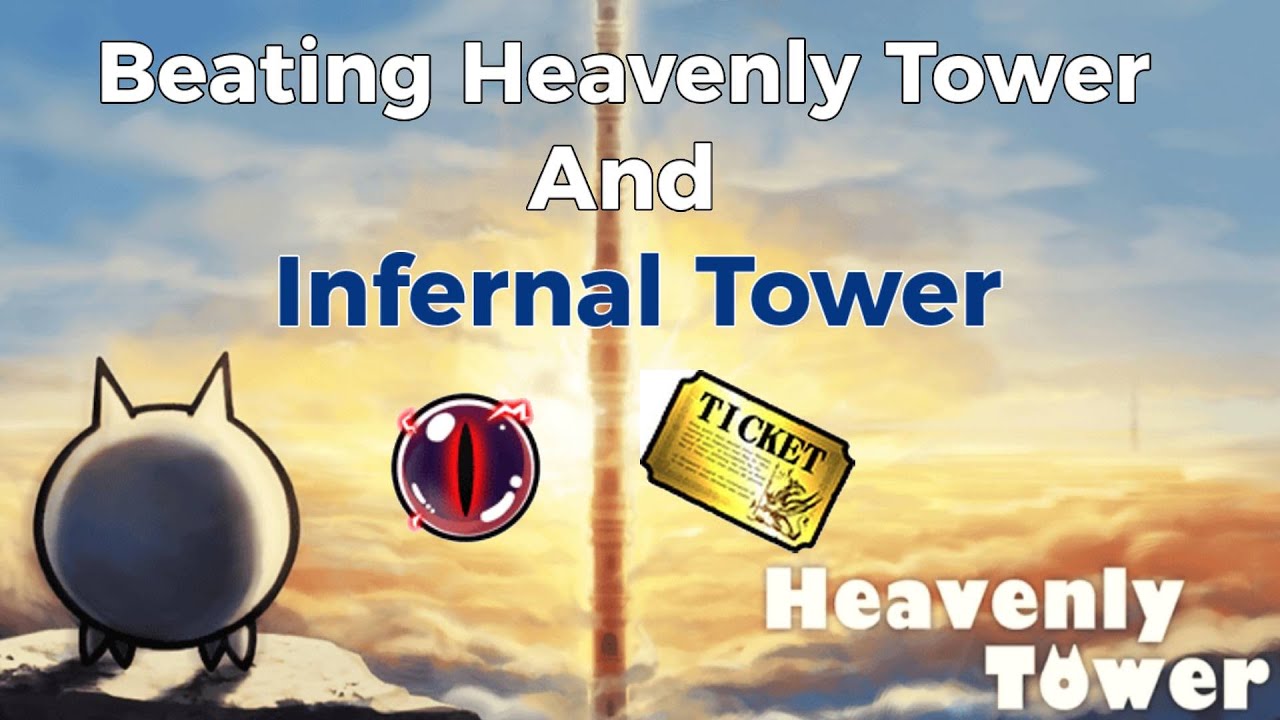 Battle Cats Beating Heavenly Tower And Infernal Tower (Battle Cats Only)