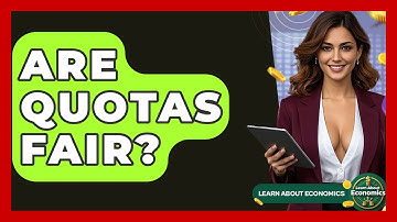 Are Quotas Fair? - Learn About Economics