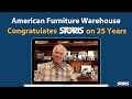 American Furniture Warehouse Congratulates STORIS on 25 Years
