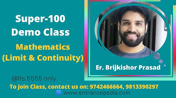 Super-100 DEMO Class| Math | Limit & Continuity | Er. Brijkishor