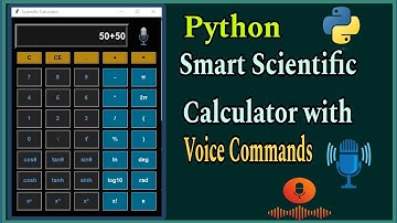 Scientific Calculator Using Python with Voice Commands || Smart Scientific Calculator  || pyhton GUI