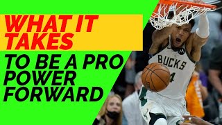 What It Takes To Be A PRO Basketball Power Forward
