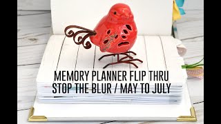 Memory Planner Flip Thru - May thru July / Stop The Blur