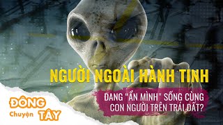 Người ngoài hành tinh đang “ẩn mình\\