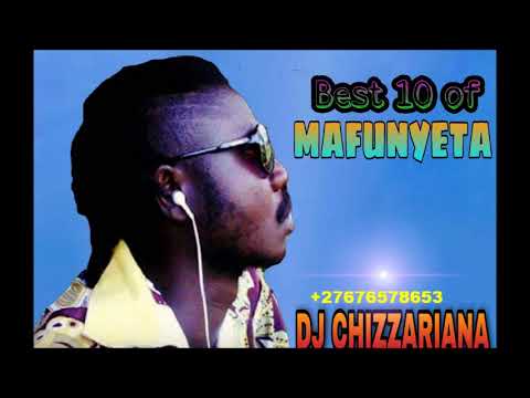 BEST 10 OF MAFUNYETA   DJChizzariana