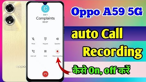oppo a59 5g call recording setting, oppo a59 5g automatic call recording