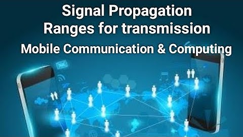 Signal Propagation ranges for transmission