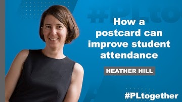 An Easy, Research-Backed Way to Improve Student Attendance | #PLtogether