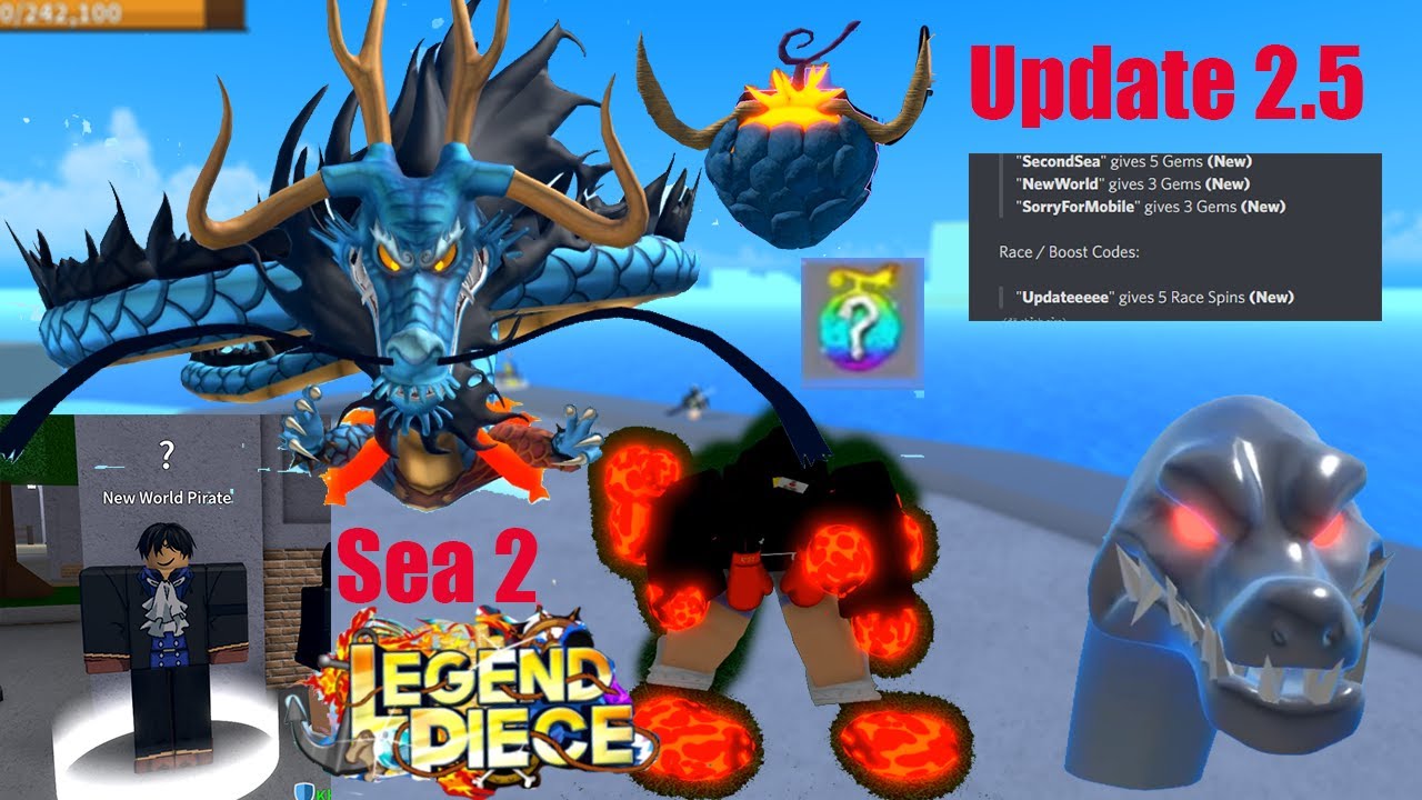 Legend Piece Update 2.5  Ra Mắt Sea 2 Với 3 Trái Ác Quỷ Mới Cực Khủng Và  Nhiều Code Mới Để Random? 