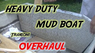 Jon Boat 1232 heavy duty transom upgrade rebuild Mud Boat DIY Project Part 2 (Swamp N Stomp ep. #50)