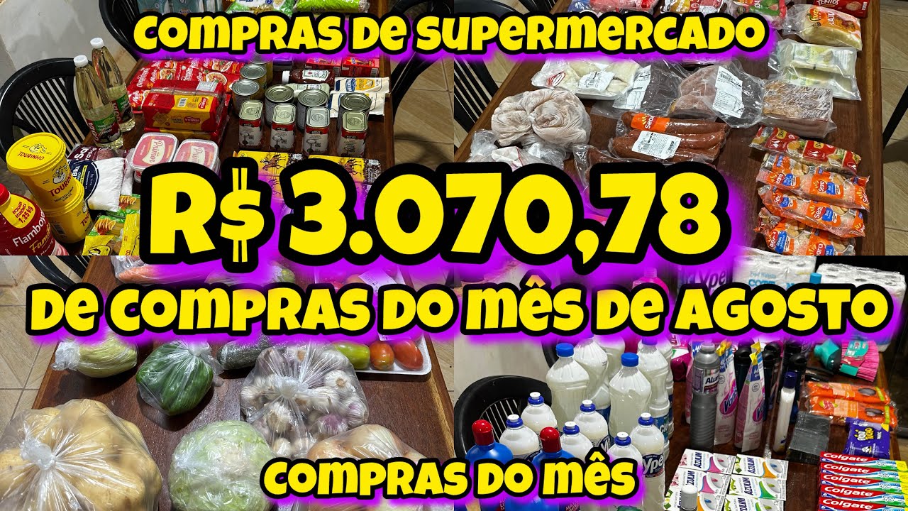 R& 3.070,78 de Compras de Supermercado Mês de Agosto #comprasdesupermercado #agosto #comprasdomês 