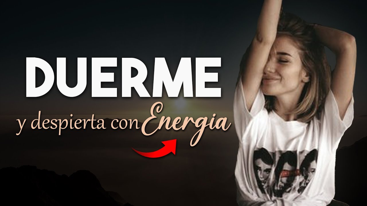 HIPNOSIS para DORMIR profundamente y DESPERTAR con ENERGÍA 🌞 - YouTube