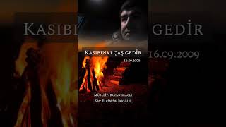Kasıbınki çaş gedir, Rufan Sracli Səs Elçin Səlimoğlu #deyerlisozler #menalisozler #sevgiseirleri