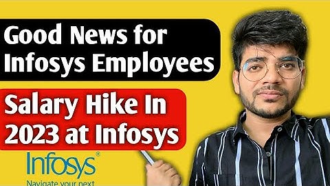 What to Expect for Salary Hikes at Infosys in 2023