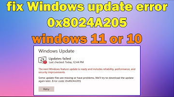 How to fix Windows update error 0x8024A205 windows 11 or 10