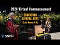 Virtual commencement education liberal arts last names ak saturday may 25 at 2pm et