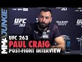Paul Craig reacts to dislocating Jamahal Hill's arm | UFC 263 interview