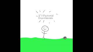 Francis O 2^3 Factorial Experiments