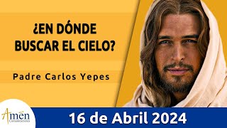 Evangelio De Hoy Martes 16 Abril 2024 l Padre Carlos Yepes l Biblia l San Juan 6, 30-35 l Católica
