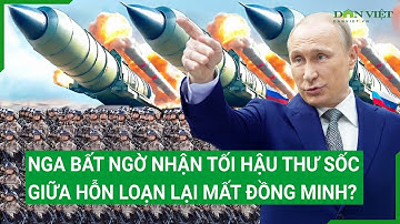 Toàn cảnh thế giới 21/12: Nga bất ngờ nhận tối hậu thư sốc, giữa hỗn loạn lại mất đồng minh?
