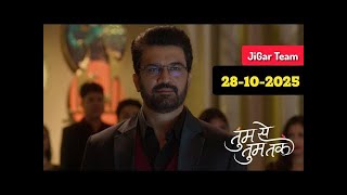 Download Lagu Tum Se Tum Tak Today Full Episode  28 October 202 MP3 Download Lagu Tum Se Tum Tak Today Full Episode  28 October 202 MP3