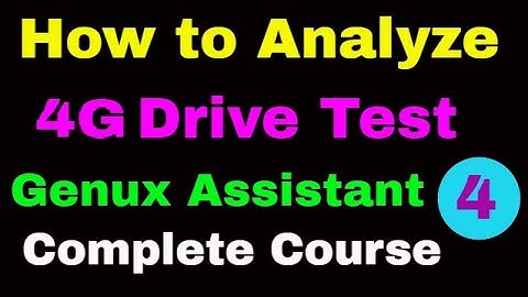 4 How To Analyze 4G Drive Test on Plots on Genex Assistant