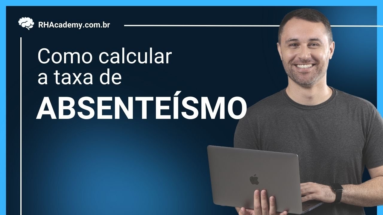 Absenteismo O Que E E Como Calcular Rh Academy Youtube