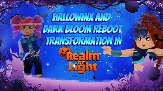 💜Hallowinx And Dark Bloom Reboot Transformation in Realm Of Light 💜