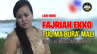 Tuo Mabbura' Mali - Fajriah Ekko || Lagu Bugis Abadi