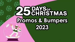 25 Days of Christmas 2023 Bumpers & Promos