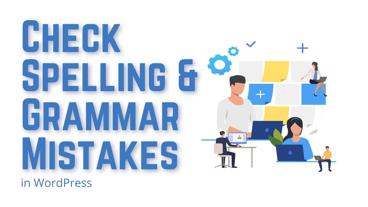 How To Check Spelling And Grammar Mistakes In WordPress (Without Any  Plugin) #WordPress - Kumar Janglu