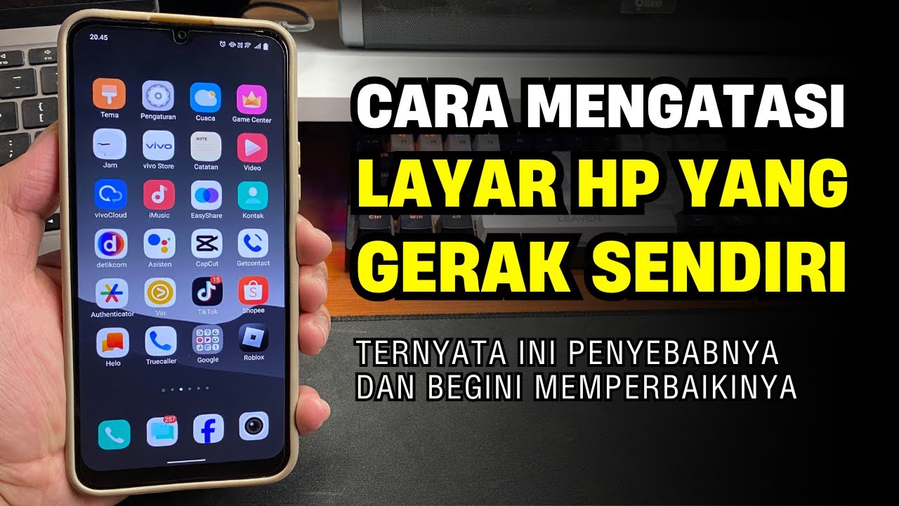 Cara Mengatasi Layar HP Bergerak Sendiri Tanpa ke Tempat Service - YouTube