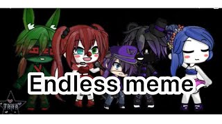 Endless meme Ft Afton Family