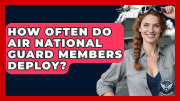 How Often Do Air National Guard Members Deploy? - Air Guard Commanders