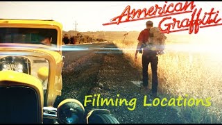 American Graffiti 1973 ( FILMING LOCATION ) 40th anniversary