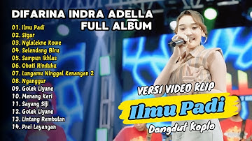 Difarina Indra Adella Full Album - ILMU PADI - SIGAR | OM ADELLA TANPA IKLAN