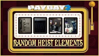 Payday 2: Rarest Heist Variations