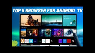 Top Or Best 5 Web Browsers For Android TV screenshot 4