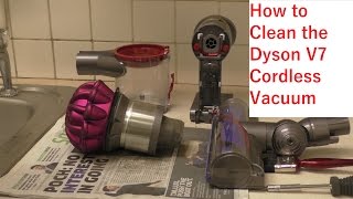 How To Clean The Dyson V7 Cordless Vacuum Cleaner