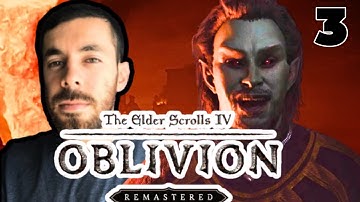 The Elder Scrolls IV Oblivion Remastered | Main Quest  | Playthrough Part 3 |C-Reds
