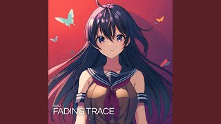 Fading Trace