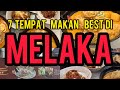 7 Tempat Makan Best Di Melaka! Rujukan Untuk 1st Timer JJCM Di Melaka!