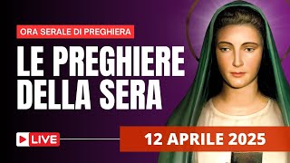 Le Preghiere della Sera di oggi 12 Aprile 2025 - Supplica alla Vergine delle Tre Fontane