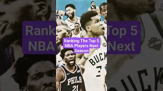 Ranking The Top 5 NBA Players Next Season #shorts #nba