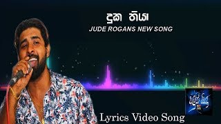 Duka Thiya Jode Rogans New Sinhala Song 2019