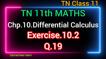 TN 11th maths|chp10.Differential Calculus|Exercise-10.2|Q.no.19|TN stateboard syllabus|Samacheer