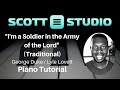 I'm A Soldier in the Army of the Lord (Traditional) Piano Tutorial