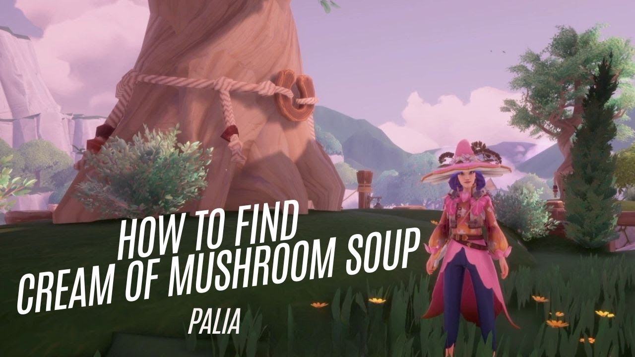 How to find Cream of Mushroom Soup in Palia