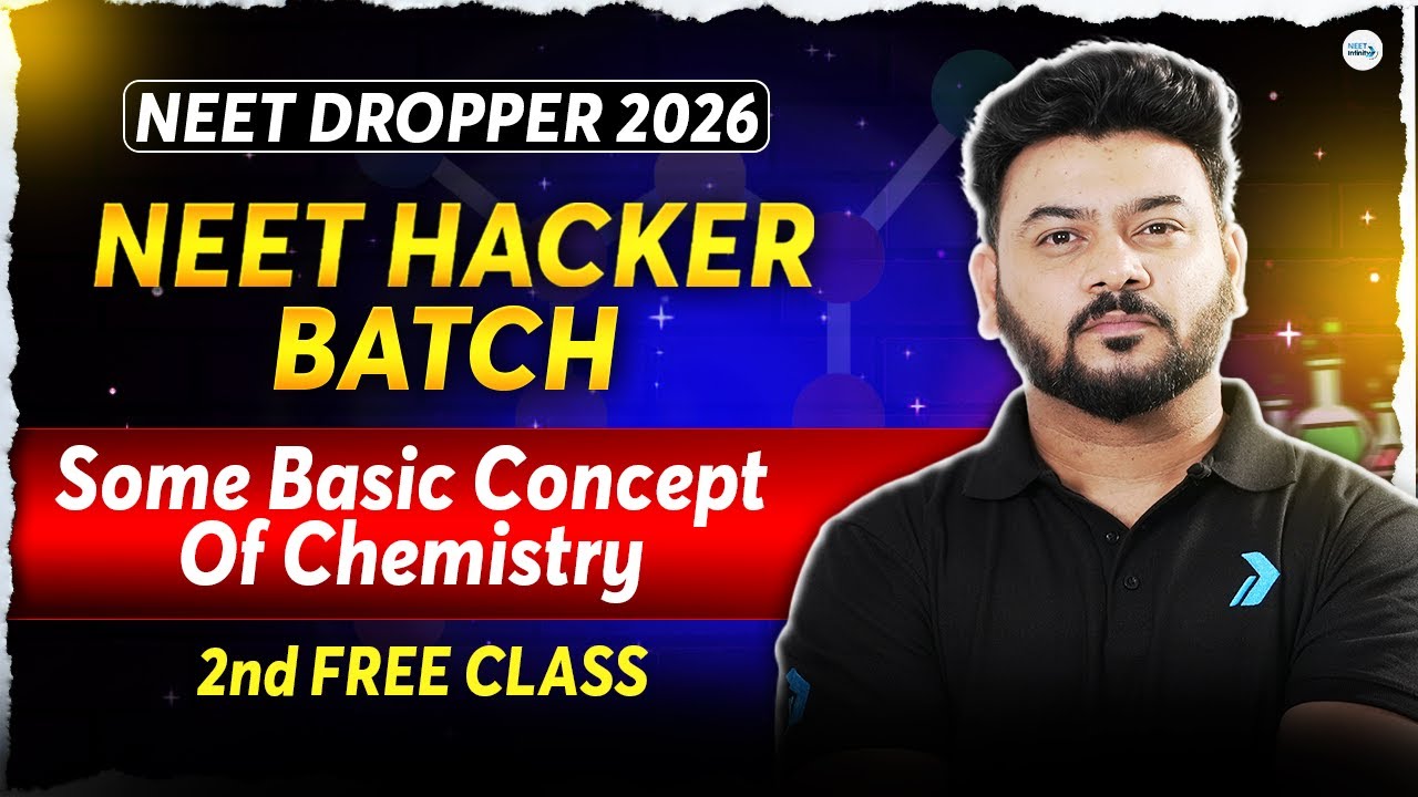 Some Basic Concepts of Chemistry | NEET 2026 Chemistry Preparation for Droppers | NEET Hacker Batch